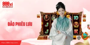 Đảo Phiêu Lưu - Bản Đồ Nổ Hũ Giàu Nhịp Thưởng Tại 888VI